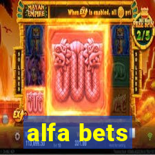 alfa bets